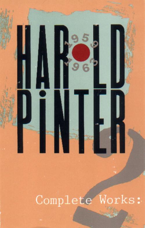 Cover of the book Complete Works, Volume II by Harold Pinter, Grove/Atlantic, Inc.