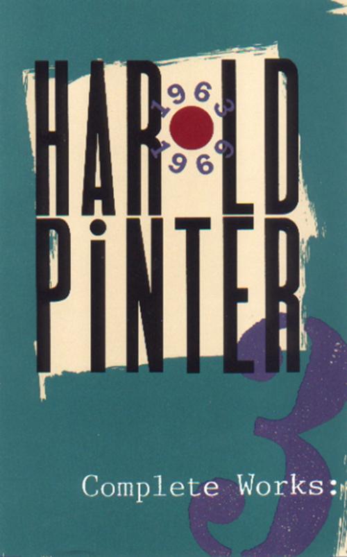 Cover of the book Complete Works, Volume III by Harold Pinter, Grove/Atlantic, Inc.