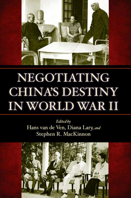Cover of the book Negotiating China's Destiny in World War II by , Stanford University Press