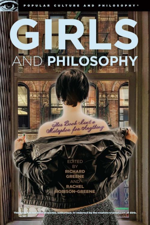 Cover of the book Girls and Philosophy by , Open Court