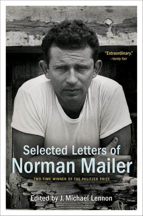 Cover of the book Selected Letters of Norman Mailer by Norman Mailer, Random House Publishing Group