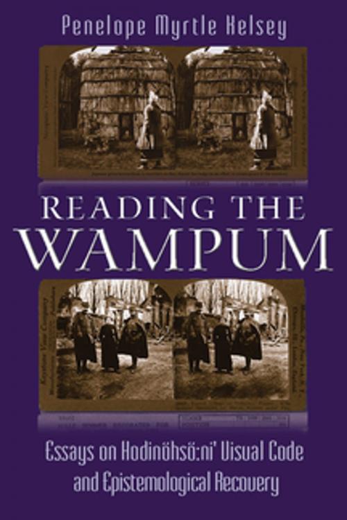 Cover of the book Reading the Wampum by Penelope Myrtle Kelsey, Syracuse University Press