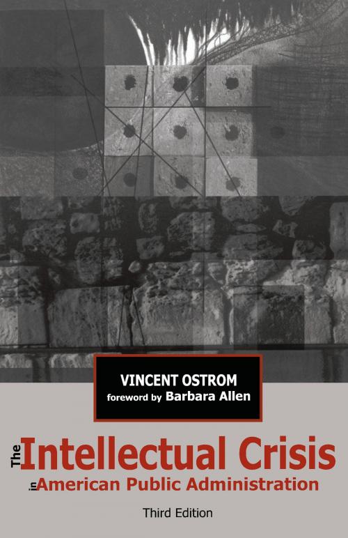 Cover of the book The Intellectual Crisis in American Public Administration by Vincent Ostrom, University of Alabama Press