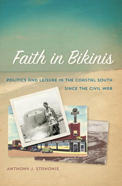 Cover of the book Faith in Bikinis by Anthony J. Stanonis, University of Georgia Press