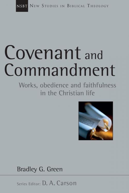 Cover of the book Covenant and Commandment by Bradley G. Green, IVP Academic