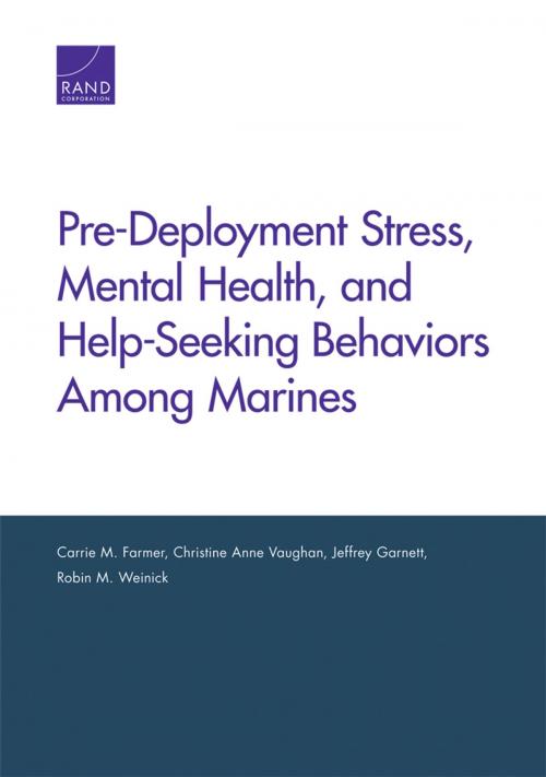Cover of the book Pre-Deployment Stress, Mental Health, and Help-Seeking Behaviors Among Marines by Carrie M. Farmer, Christine Anne Vaughan, Jeffrey Garnett, Robin M. Weinick, RAND Corporation