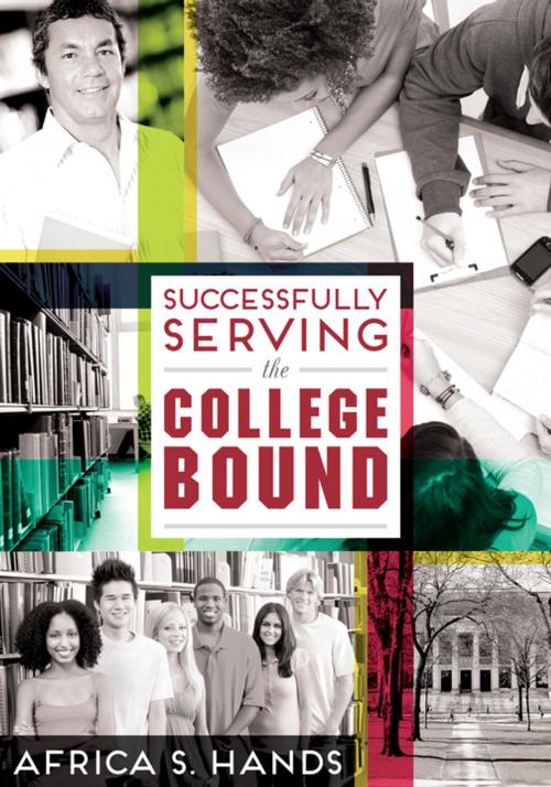 Cover of the book Successfully Serving the College Bound by S. Hands, American Library Association