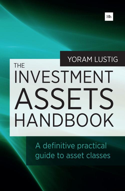 Cover of the book The Investment Assets Handbook by Yoram Lustig, Harriman House