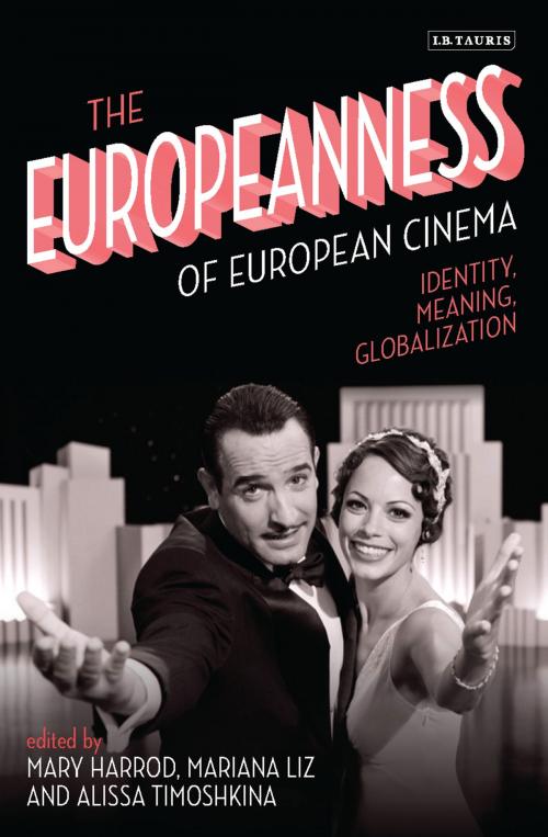 Cover of the book The Europeanness of European Cinema by , Bloomsbury Publishing
