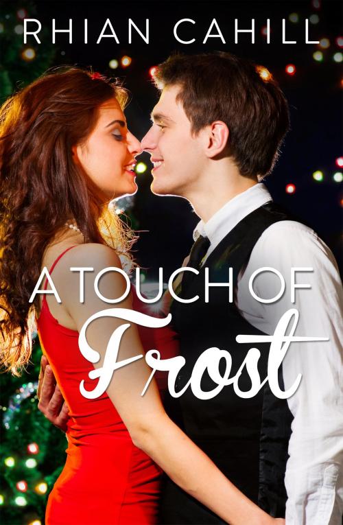 Cover of the book A Touch Of Frost by Rhian Cahill, Escape Publishing