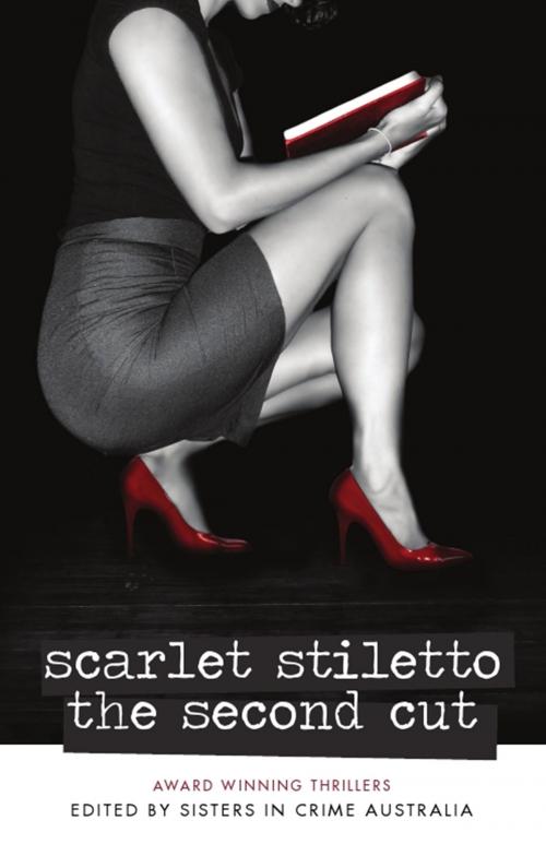 Cover of the book Scarlet Stiletto - The Second Cut by , Clan Destine Press