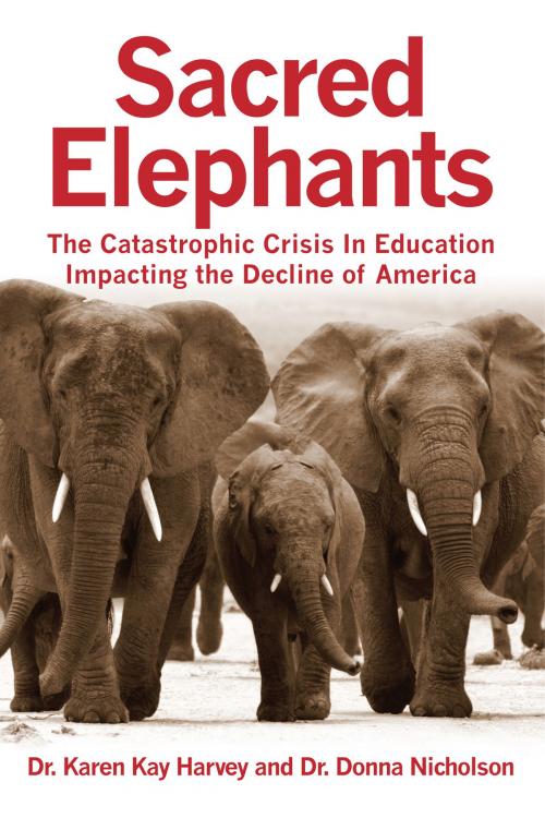 Cover of the book Sacred Elephants by Dr. Karen Harvey, Dr. Donna Nicholson, KK Productions LLC