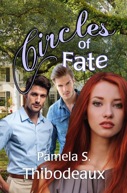 Cover of the book Circles of Fate by Pamela S Thibodeaux, Pamela S Thibodeaux