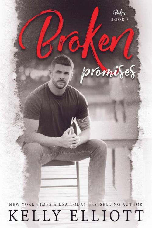 Cover of the book Broken Promises by Kelly Elliott, K. Elliott Enterprises, INC