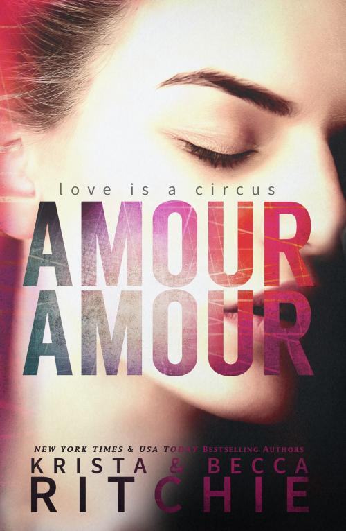 Cover of the book Amour Amour by Krista Ritchie, Becca Ritchie, K.B. Ritchie
