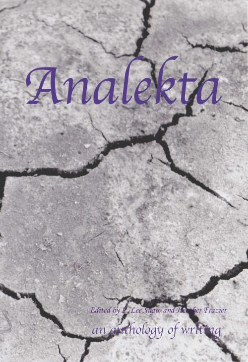 Cover of the book Analekta: Volume 3 by L. Lee Shaw, L. Lee Shaw