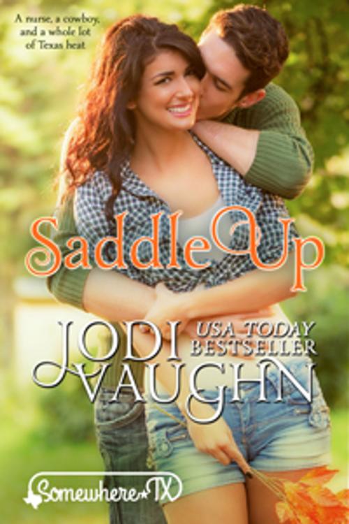 Cover of the book SADDLE UP by Jodi Vaughn, Jodi Vaughn