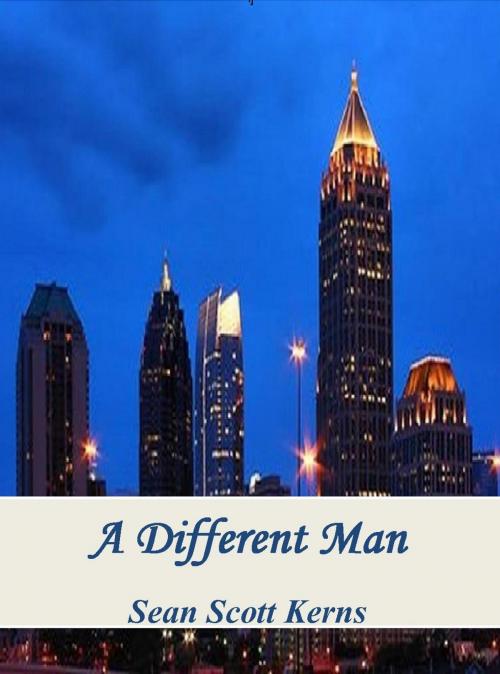 Cover of the book A Different Man by Sean Scott Kerns, Sean Scott Kerns