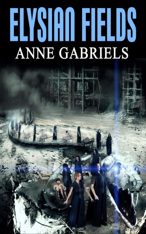 Cover of the book Elysian Fields by Anne Gabriels, Anne Gabriels