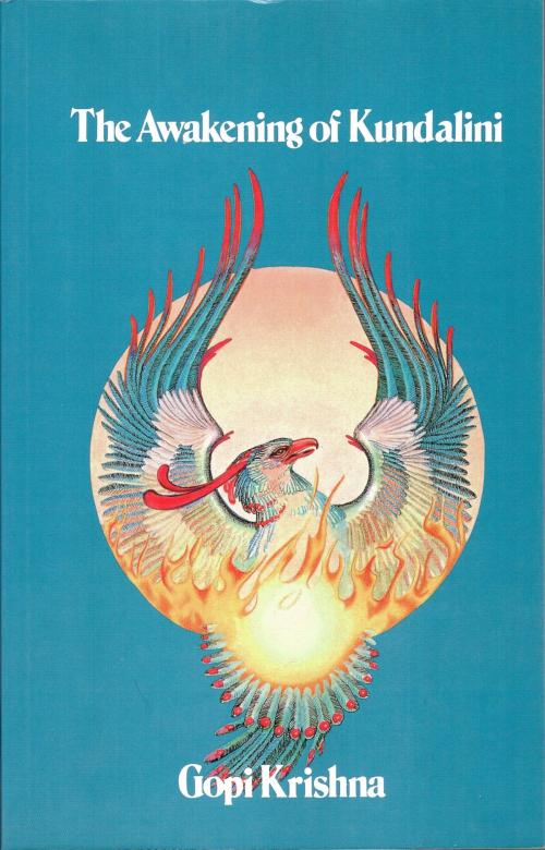 Cover of the book The Awakening of Kundalini by Gopi Krishna, Institute for Consciousness Research