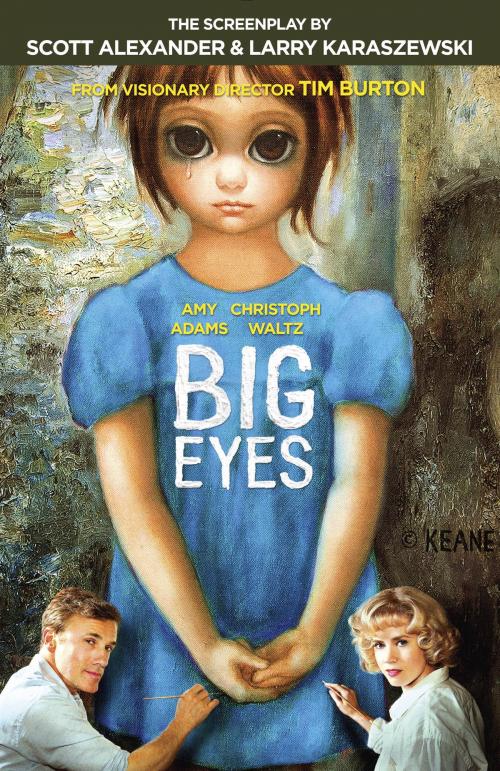 Cover of the book Big Eyes by Scott Alexander, Larry Karaszewski, Tyler Stallings, Knopf Doubleday Publishing Group