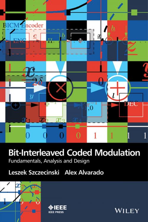 Cover of the book Bit-Interleaved Coded Modulation by Leszek Szczecinski, Alex Alvarado, Wiley