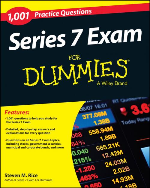 Cover of the book 1,001 Series 7 Exam Practice Questions For Dummies by Steven M. Rice, Wiley