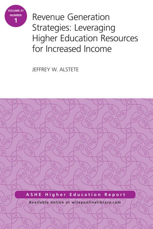 Cover of the book Revenue Generation Strategies: Leveraging Higher Education Resources for Increased Income by Jeffrey W. Alstete, Wiley