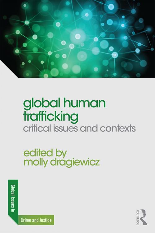 Cover of the book Global Human Trafficking by , Taylor and Francis