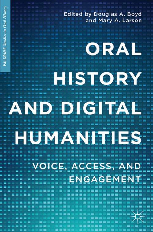 Cover of the book Oral History and Digital Humanities by Douglas A. Boyd, Palgrave Macmillan US