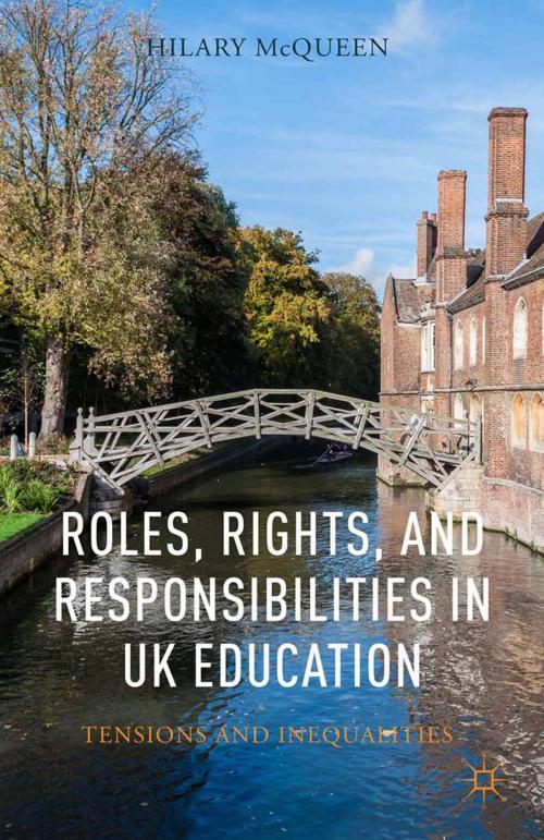 Cover of the book Roles, Rights, and Responsibilities in UK Education by H. McQueen, Palgrave Macmillan US