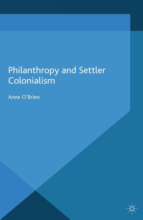 Cover of the book Philanthropy and Settler Colonialism by A. O'Brien, Palgrave Macmillan UK