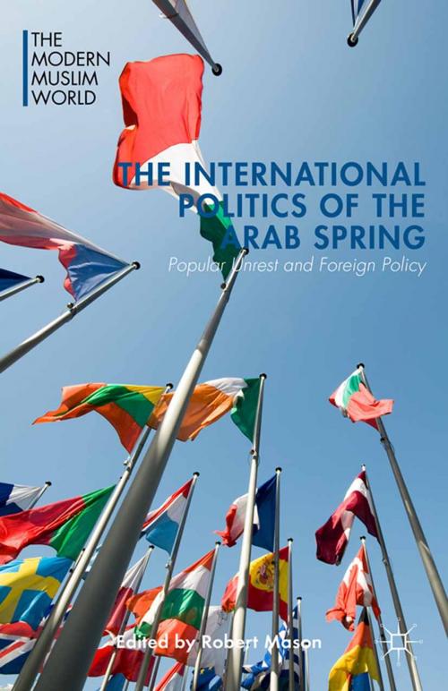 Cover of the book The International Politics of the Arab Spring by , Palgrave Macmillan US