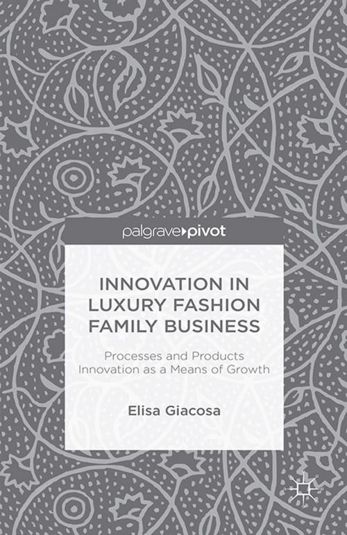 Cover of the book Innovation in Luxury Fashion Family Business by E. Giacosa, Palgrave Macmillan UK