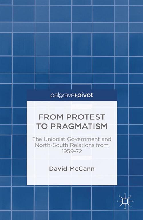 Cover of the book From Protest to Pragmatism by D. McCann, Palgrave Macmillan UK