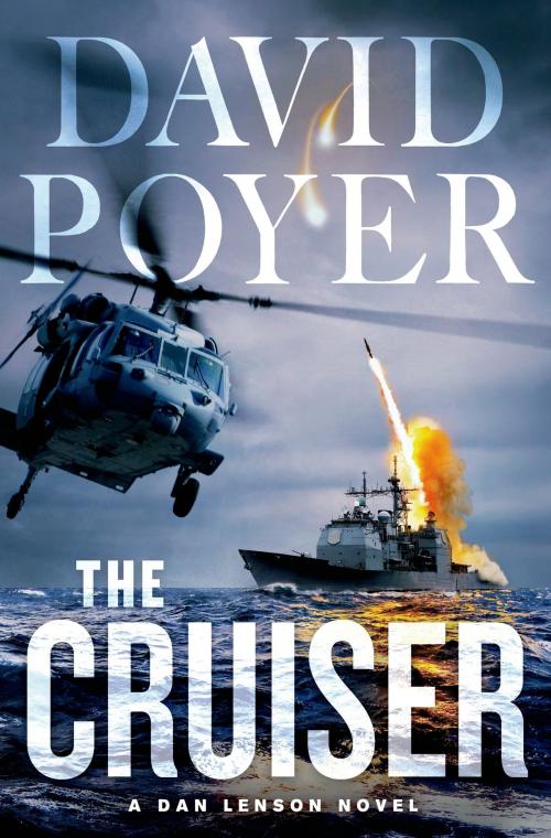 Cover of the book The Cruiser by David Poyer, St. Martin's Press