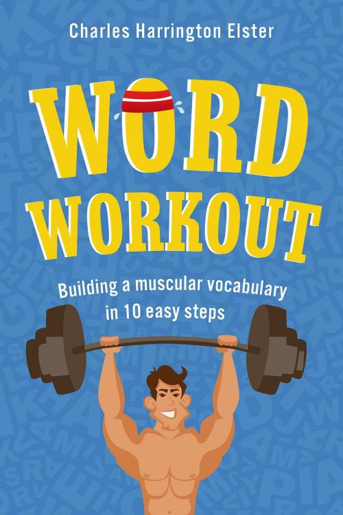 Cover of the book Word Workout by Charles Harrington Elster, St. Martin's Press