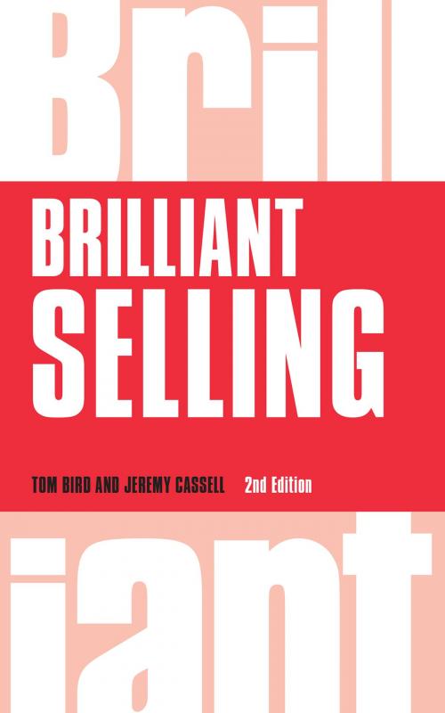 Cover of the book Brilliant Selling by Tom Bird, Jeremy Cassell, Pearson Education Limited