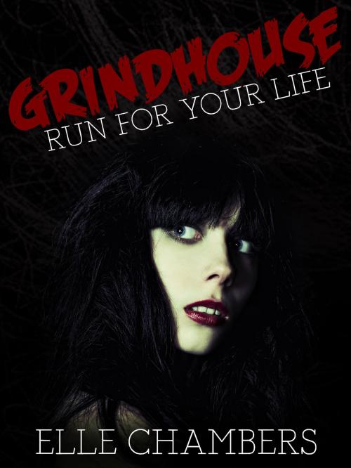 Cover of the book Grindhouse by Elle Chambers, Indie Spirit Press