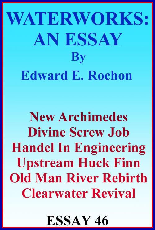Cover of the book Waterworks: An Essay by Edward E. Rochon, Edward E. Rochon