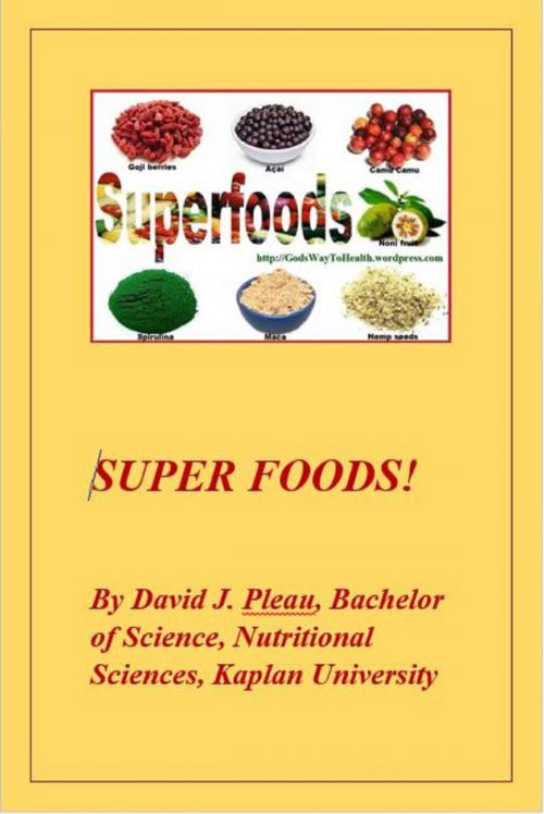 Cover of the book Super Foods by David J. Pleau, David J. Pleau