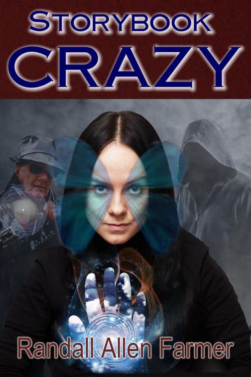 Cover of the book Storybook Crazy by Randall Allen Farmer, Randall Allen Farmer