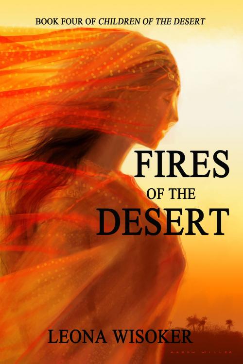 Cover of the book Fires of the Desert by Leona Wisoker, ReAnimus Press