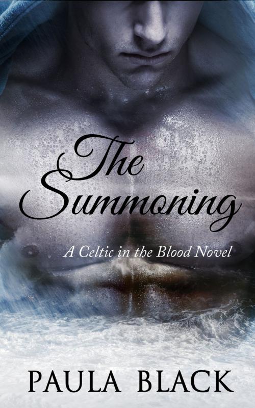 Cover of the book The Summoning (A Celtic in the Blood Novel) by Paula Black, Paula Black