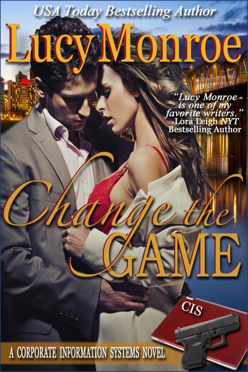 Cover of the book Change the Game by Lucy Monroe, Lucy Monroe