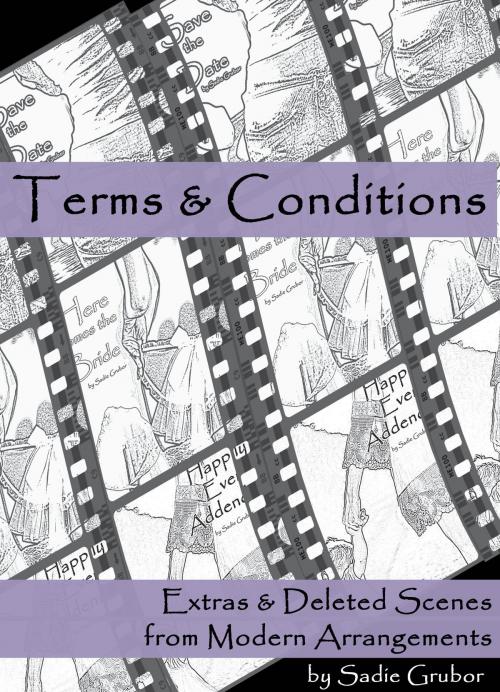 Cover of the book Terms and Conditions (The Modern Arrangements Trilogy Book 3.5) by Sadie Grubor, Sadie Grubor