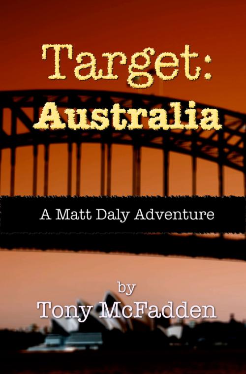 Cover of the book Target: Australia by Tony McFadden, Tony McFadden