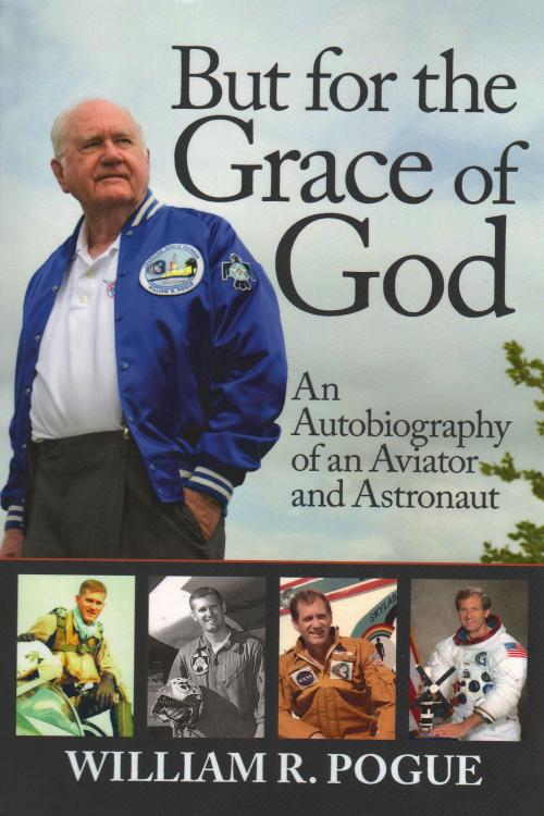 Cover of the book But for the Grace of God by William R. Pogue, ReAnimus Press