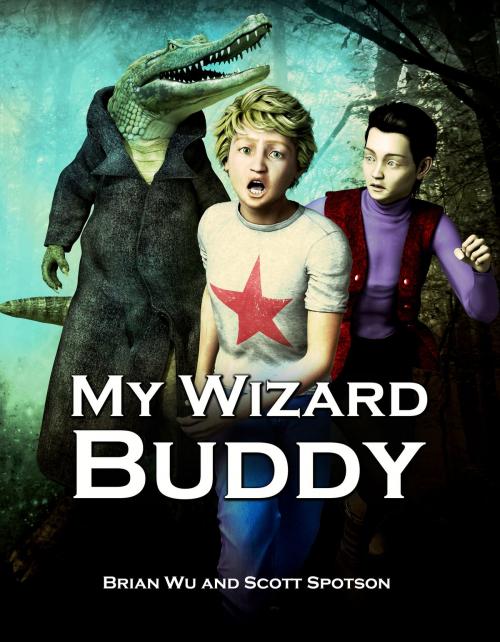 Cover of the book My Wizard Buddy by Brian Wu, Scott Spotson, Brian Wu