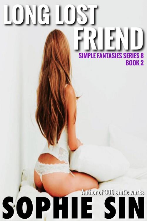 Cover of the book Long Lost Friend (Simple Fantasies Series 8, Book 2) by Sophie Sin, Lunatic Ink Publishing